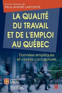 LA QUALITE DE L'EMPLOI ET DU TRAVAIL AU QUEBEC