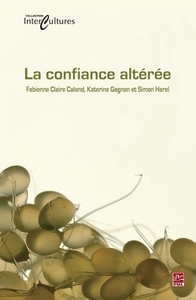 LA CONFIANCE ALTEREE