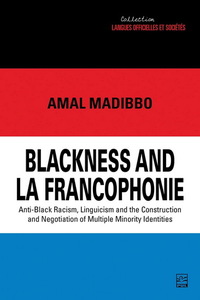 BLACKNESS AND LA FRANCOPHONIE