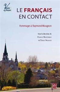 LE FRANCAIS EN CONTACT. HOMMAGES A RAYMOND MOUGEON