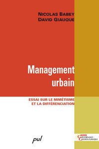 MANAGEMENT URBAIN : ESSAI SUR LE MIMETISME ET LA DIFFERENCE