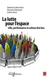 LA LUTTE POUR L'ESPACE. VILLE, PERFORMANCE, ET CULTURE D'EN BAS