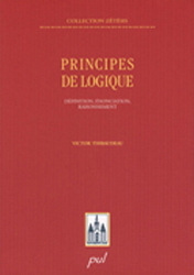 PRINCIPES DE LOGIQUE. DEFINITION, ENONCIATION, RAISONNEMENT