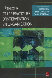 L'ETHIQUE ET LES PRATIQUES D'INTERVENTION EN ORGANISATION