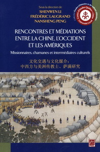 RENCONTRES ET MEDIATIONS ENTRE LA CHINE, L'OCCIDENT ET LES AMERIQ