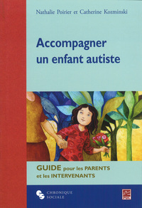 ACCOMPAGNER UN ENFANT AUTISTE