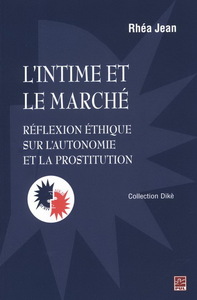 L'intime et le marché - réflexion éthique sur l'autonomie et la prostitution