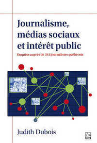 JOURNALISME, MEDIAS SOCIAUX ET INTERET PUBLIC