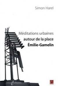 MEDITATIONS URBAINES AUTOUR DE LA PLACE EMILIE-GAMELIN