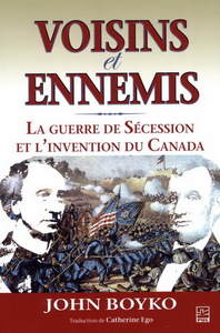 VOISINS ET ENNEMIS. LA GUERRE DE SECESSION ET L'INVENTION DU