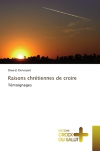Raisons chretiennes de croire