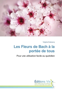 Les Fleurs de Bach à la portée de tous