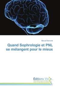 QUAND SOPHROLOGIE ET PNL SE MELANGENT POUR LE MIEUX