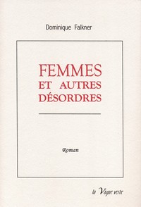 FEMMES ET AUTRES DESORDRES