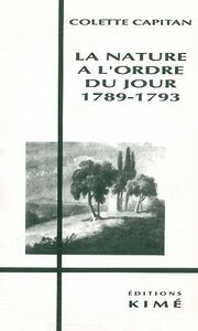 La Nature a l'Ordre du Jour 1789-1793