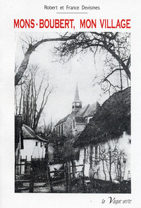 MONS-BOUBERT, MON VILLAGE
