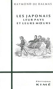 Les Japonais Leur Pays et Leurs Moeurs