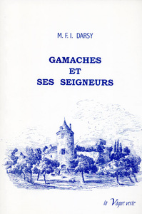 GAMACHES ET SES SEIGNEURS