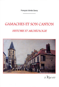 GAMACHES ET SON CANTON