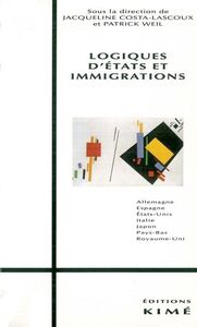 Logiques d'Etats et Immigrations