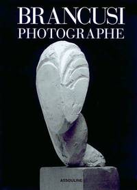 BRANCUSI PHOTOGRAPHE