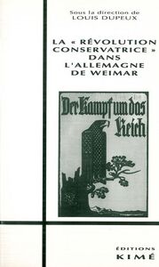 Révolution Conservatrice dans l'Allemagne de Weimar (La