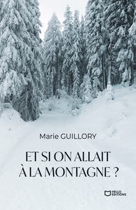 Et si on allait à la montagne ?