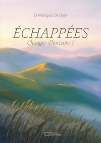 Échappées - Changer d'horizons ?