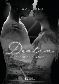 Destin - Tome II : Seconde chance