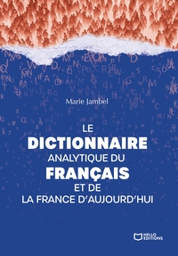Le Dictionnaire analytique du français et de la France d'aujourd'hui