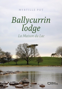 Ballycurrin Lodge - La Maison du Lac