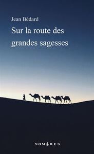 SUR LA ROUTE DES GRANDES SAGESSES