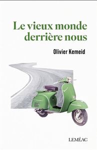 LE VIEUX MONDE DERRIERE NOUS