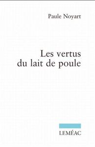 LES VERTUS DU LAIT DE POULE