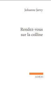 RENDEZ-VOUS SUR LA COLLINE