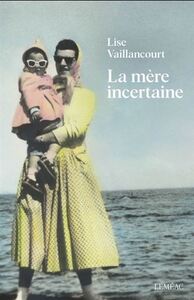 LA MERE INCERTAINE