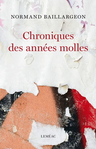 CHRONIQUES DES ANNEES MOLLES