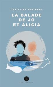 LA BALADE DE JO ET ALICIA