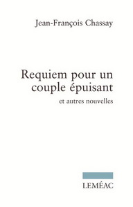 REQUIEM POUR UN COUPLE EPUISANT ET AUTRES NOUVELLES