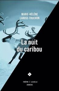 LA NUIT DU CARIBOU