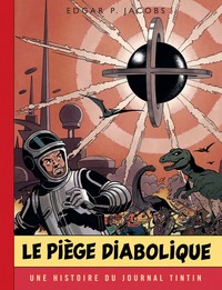 BLAKE & MORTIMER - TOME 9 - LE PIEGE DIABOLIQUE