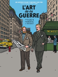 BLAKE & MORTIMER VU PAR... - UN AUTRE REGARD SUR BLAKE & MORTIMER - L'ART DE LA GUERRE