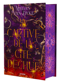 LA CAPTIVE DE LA CITE DECHUE - RELIE COLLECTOR - TOME 01