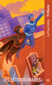 La Fournaise - Tome 03 Les Extraordinaires