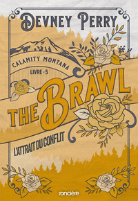 Calamity Montana - Tome 05 The Brawl - L'Attrait du conflit (broché)