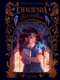 L'Hacienda aux papillons - Tome 1