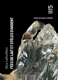 Fées de lait et stèles d'argent