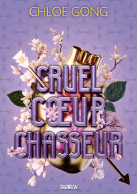 Cruel coeur chasseur (broché) - Tome 02