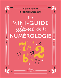 LE MINI-GUIDE ULTIME DE LA NUMEROLOGIE