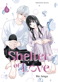 SHELTER OF LOVE - TOME 3 (VF)